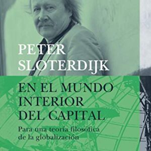 En El Mundo Interior Del Capital (B.E.)